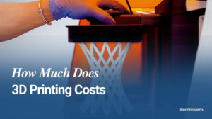 How much does 3D printing Cost?